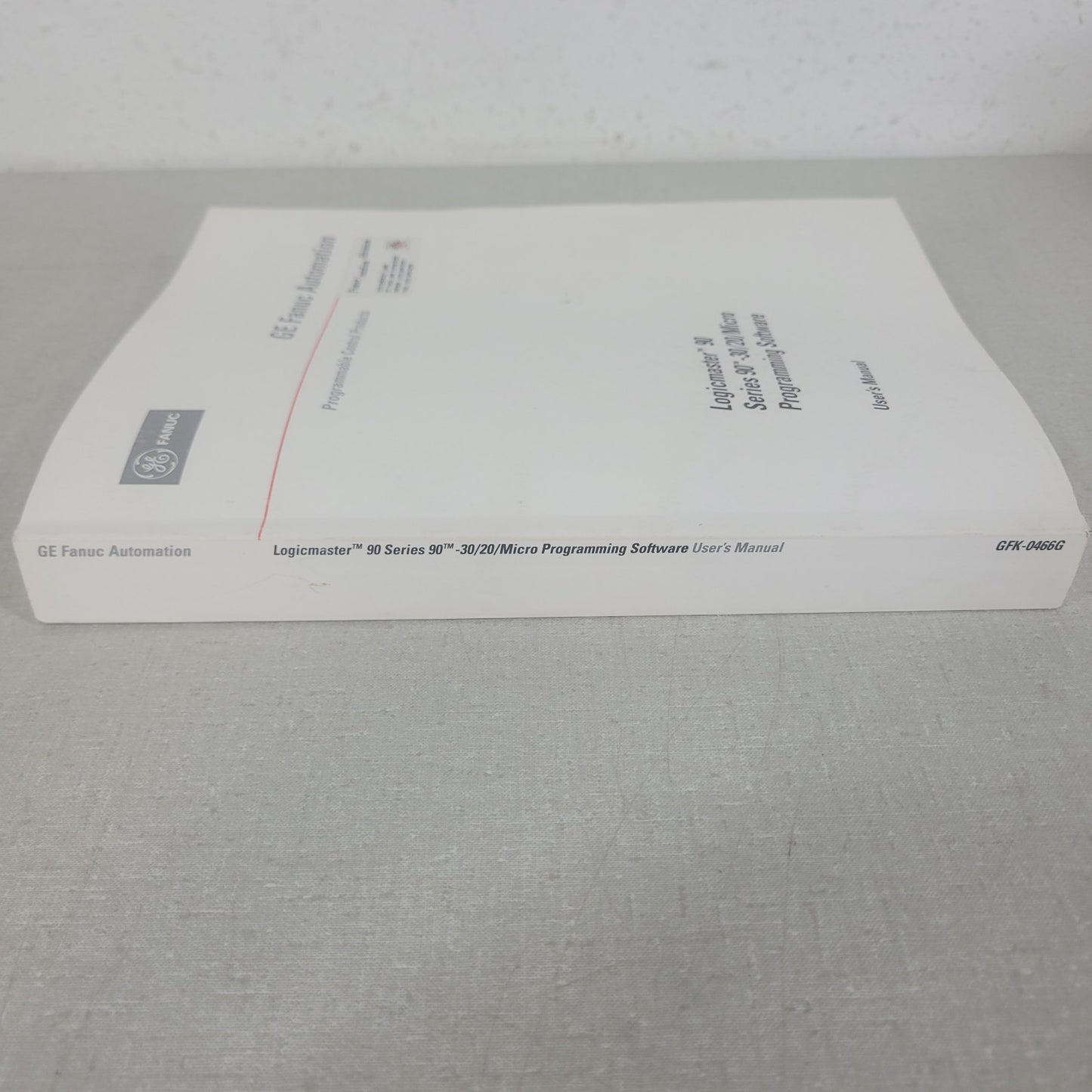 GE Fanuc GFK-0466G Logicmaster 90 Series 90-30/20/Micro Programming User Manual
