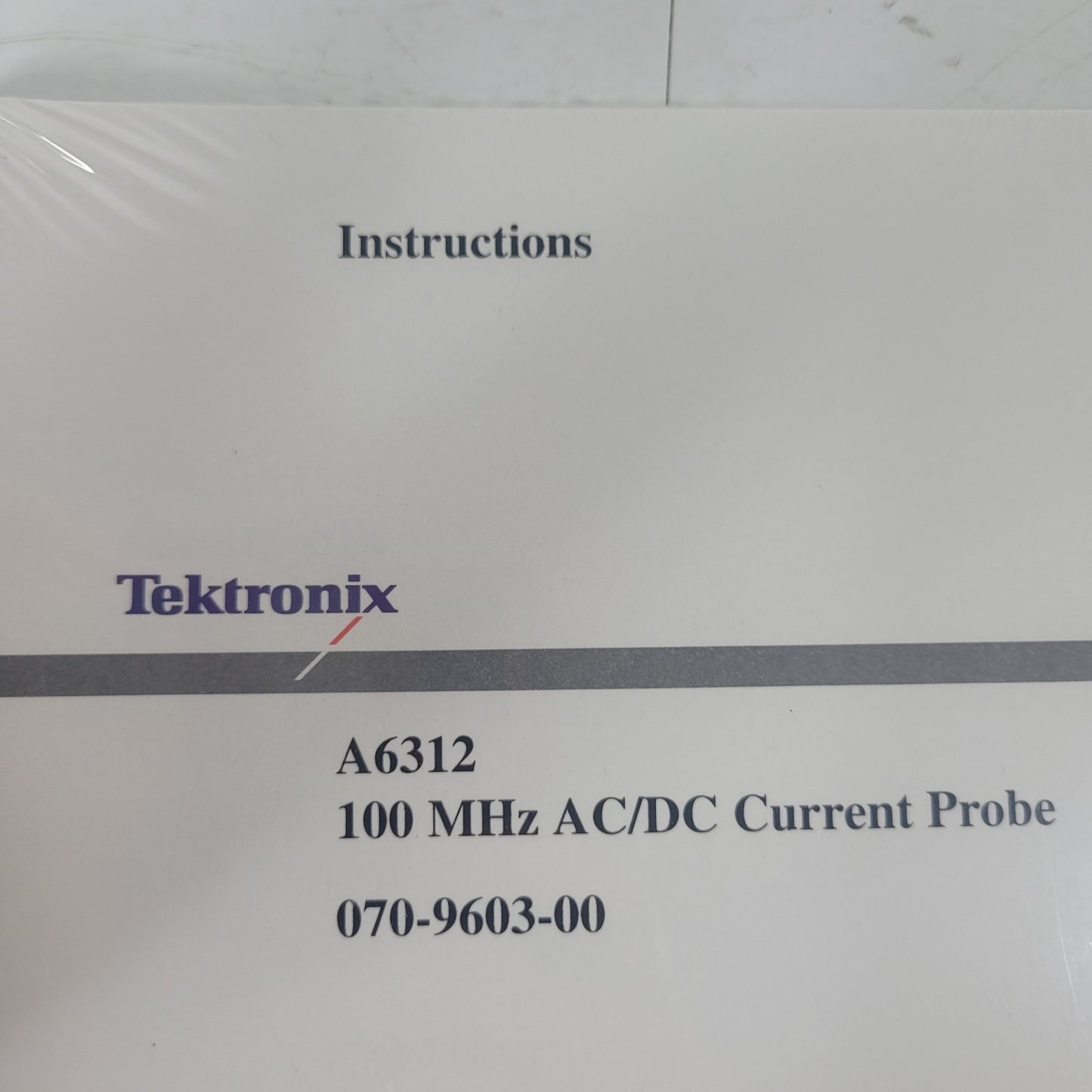 Tektronix 070-9603-00 A6312 100MHz AC/DC Current Probe Instruction Manual
