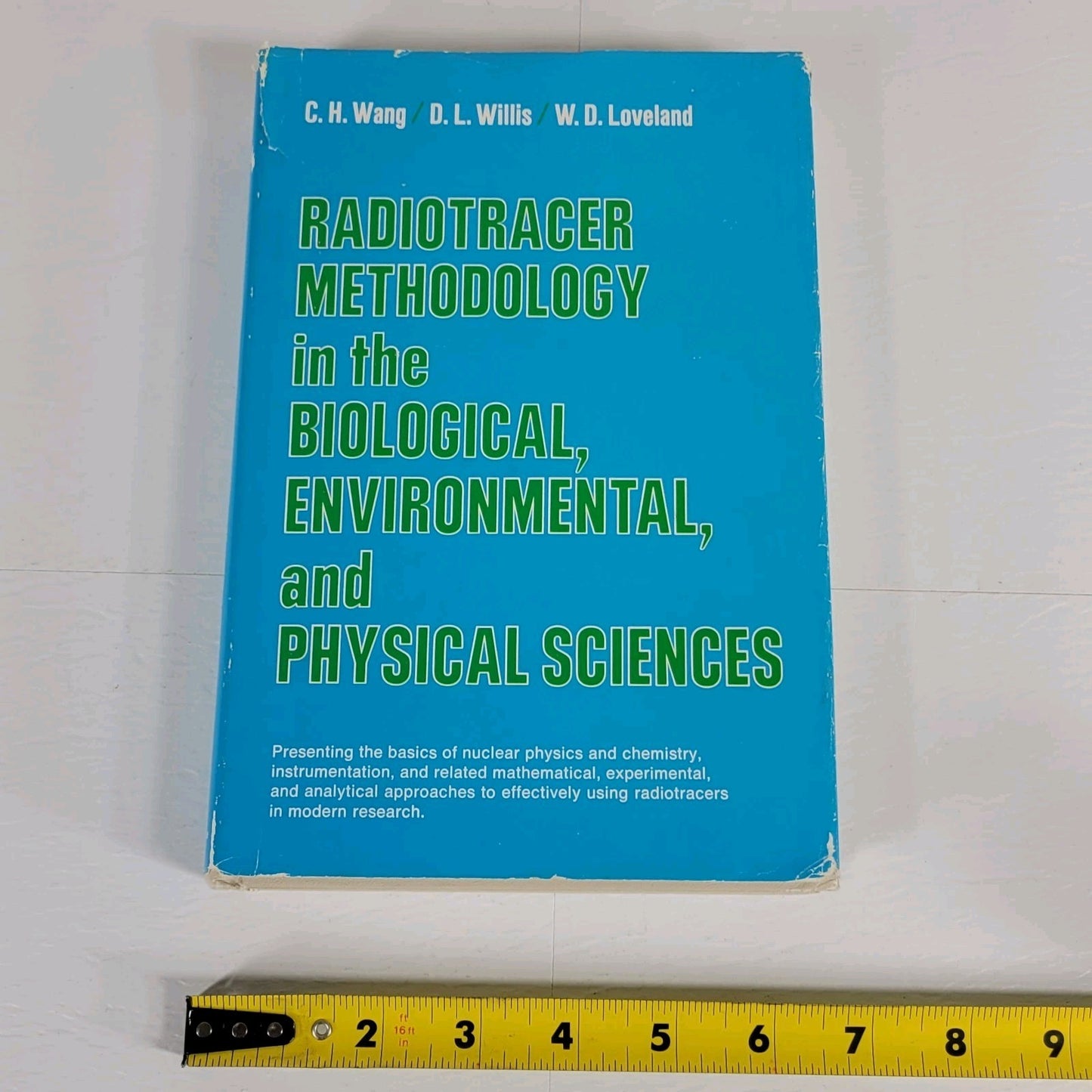 Radiotracer Methodology in the Biological, Environmental, and Physical Sciences