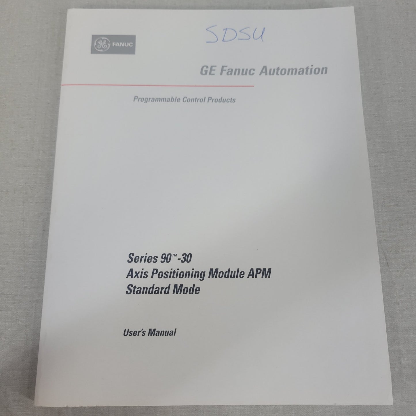 GE Fanuc GFK-0840B Series 90-30 Axis Positioning Module APM Standard Mode Manual