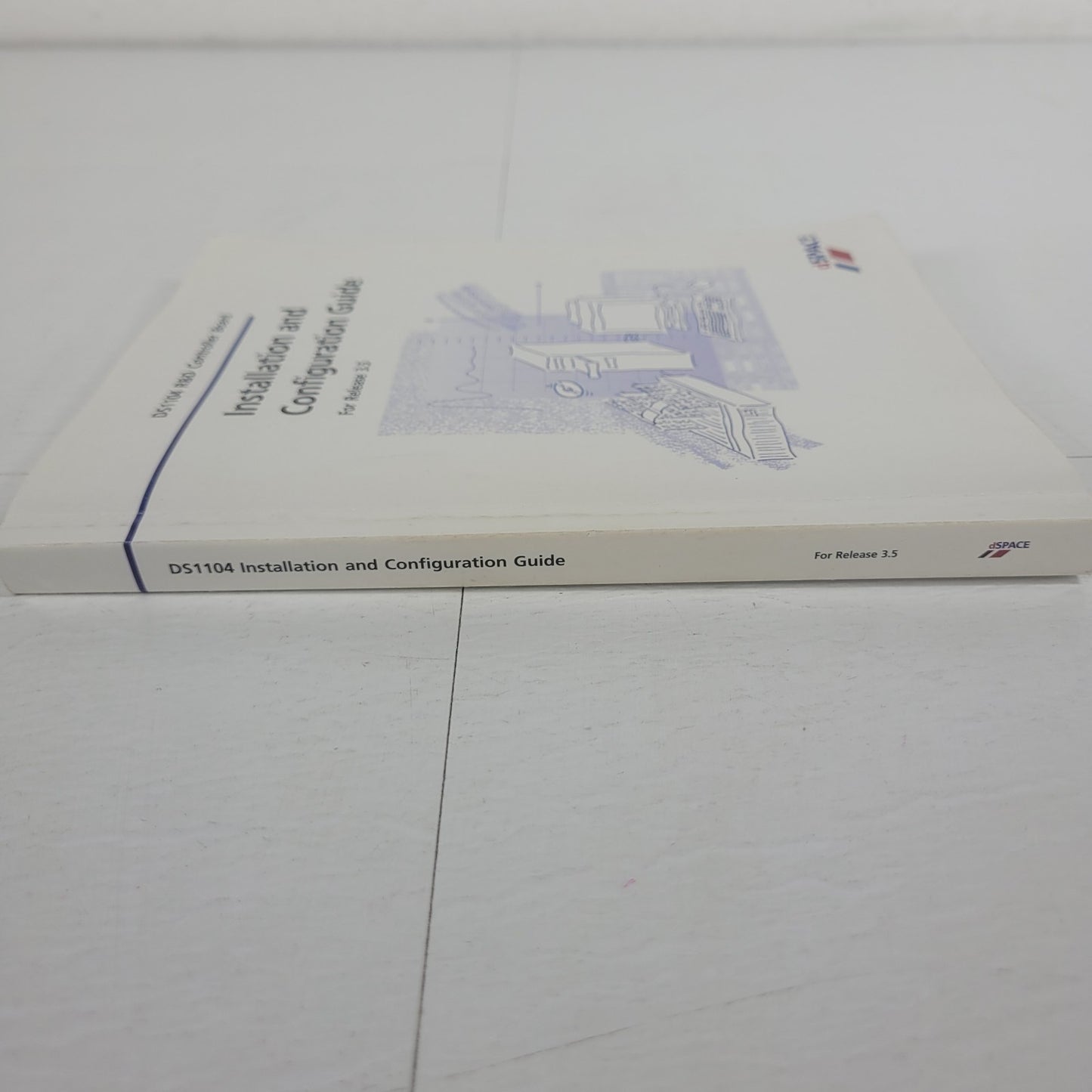 dSPACE DS1104 R&D Controller Board Installation Configuration Guide Release 3.5