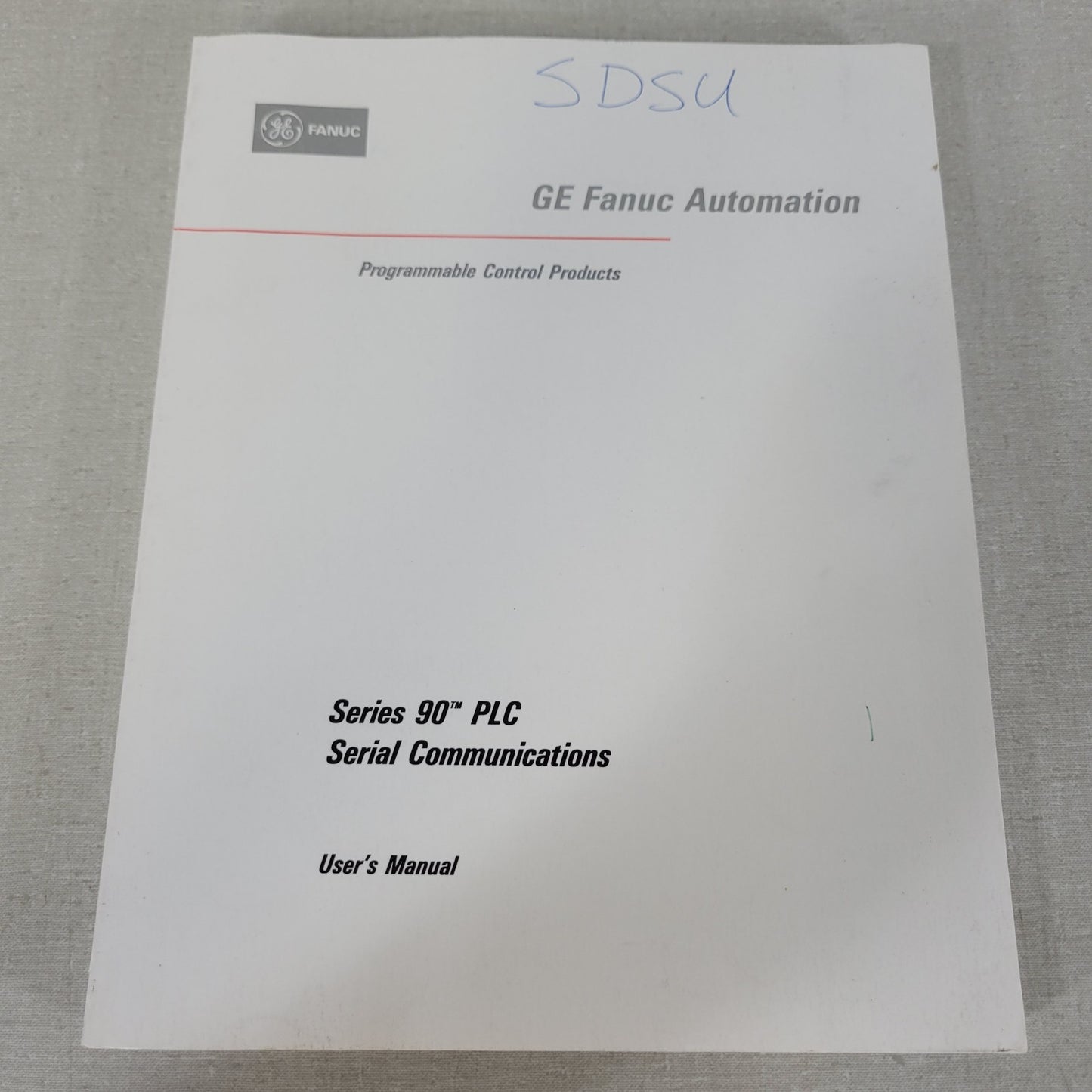 GE Fanuc GFK-0582B Series 90 PLC Serial Communications User Manual May 1993