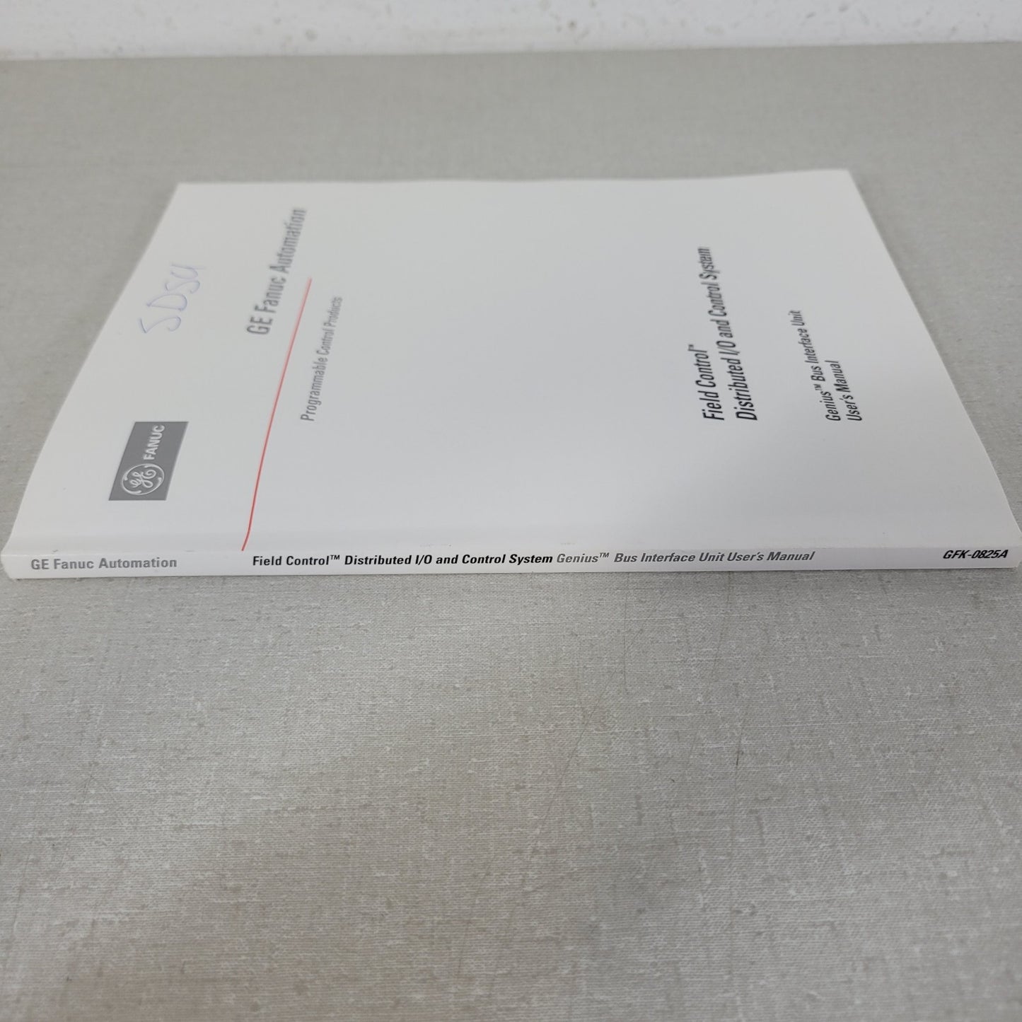 GE Fanuc GFK-0825 Field Control Genius Bus Interface Unit User Manual