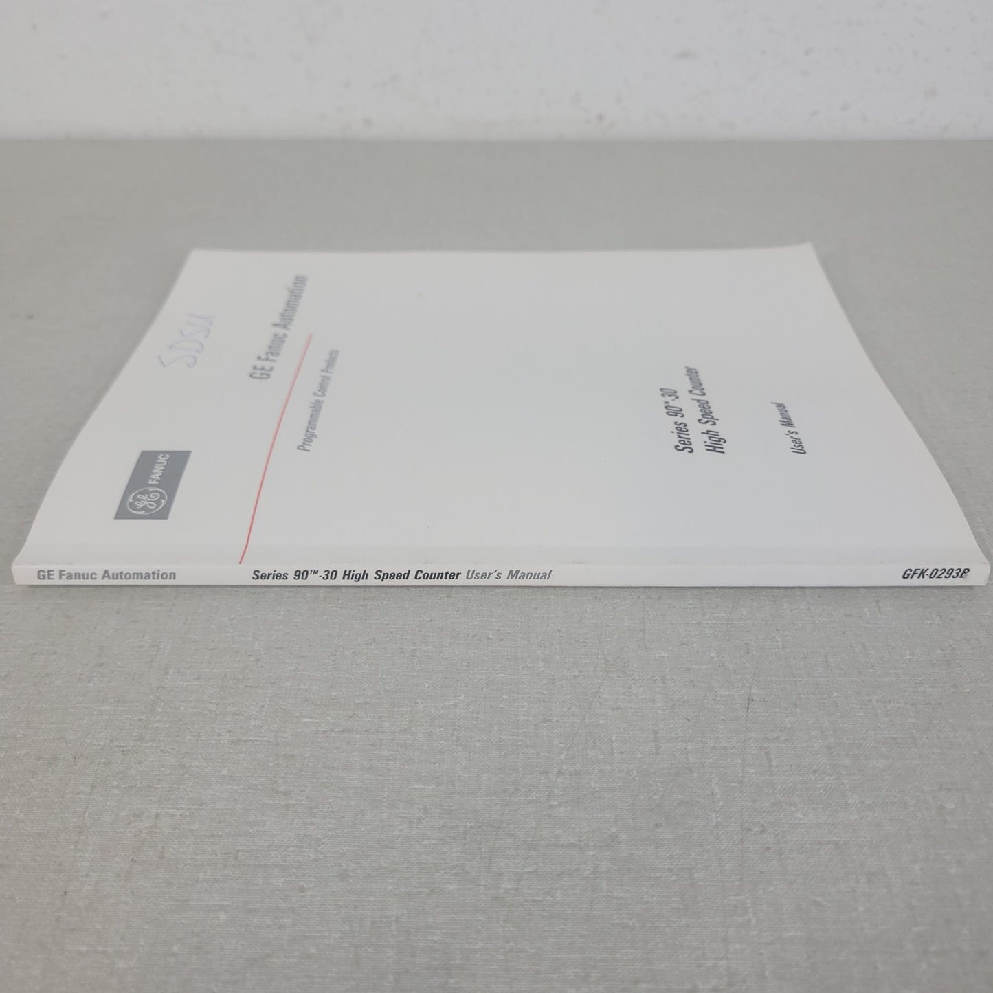 GE Fanuc GFK-0293B Series 90-30 PLC High Speed Counter User's Manual March 1993