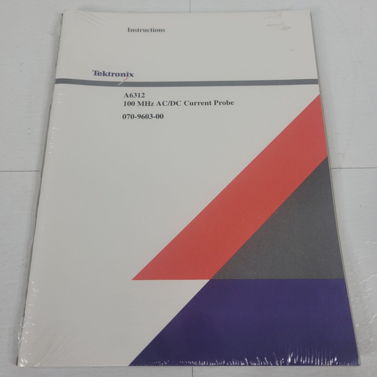 Tektronix 070-9603-00 A6312 100MHz AC/DC Current Probe Instruction Manual