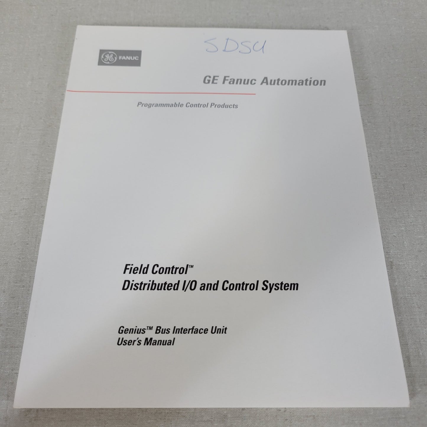 GE Fanuc GFK-0825 Field Control Genius Bus Interface Unit User Manual