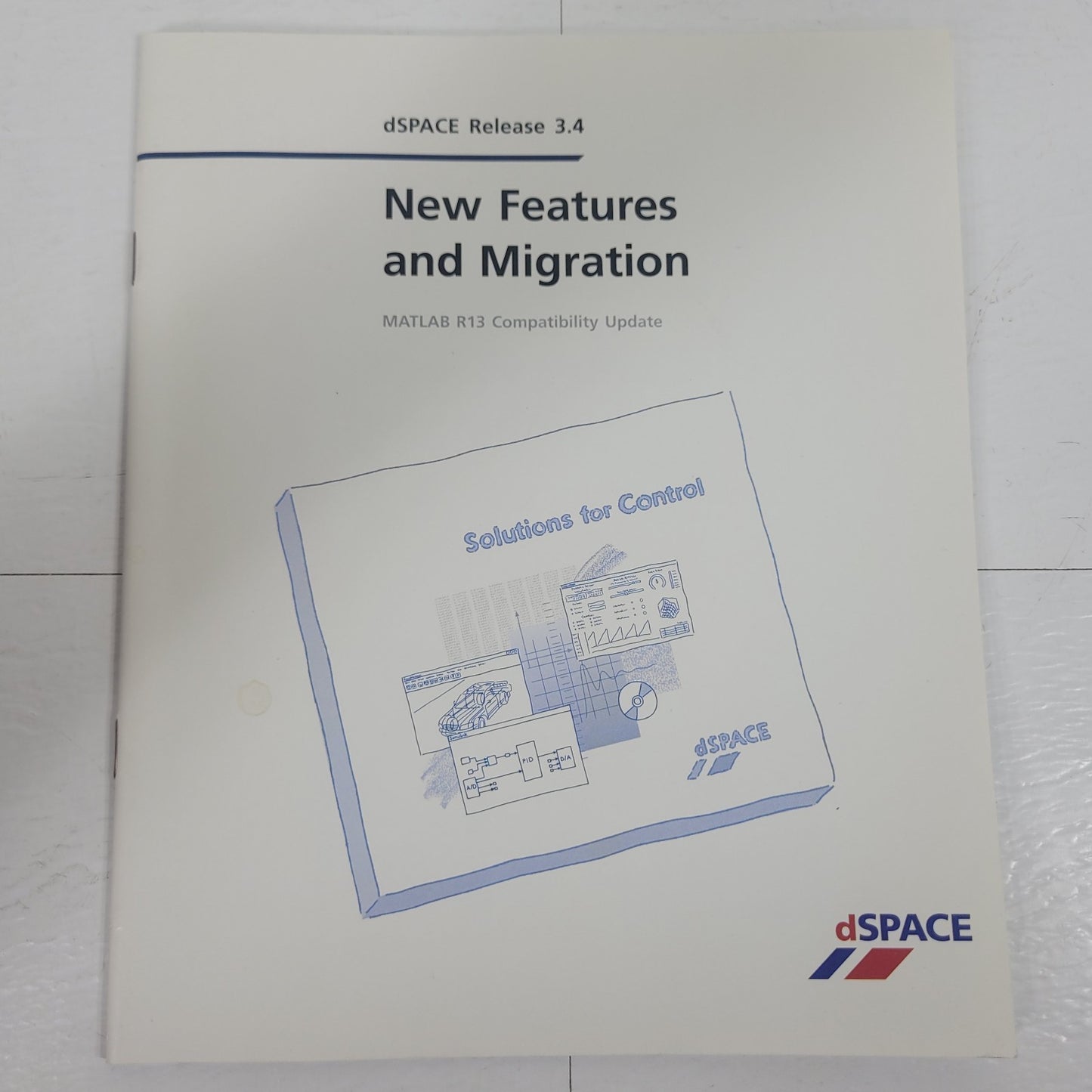dSPACE Release 3.4 New Features Migration Guide MATLAB R13 Compatibility 2002