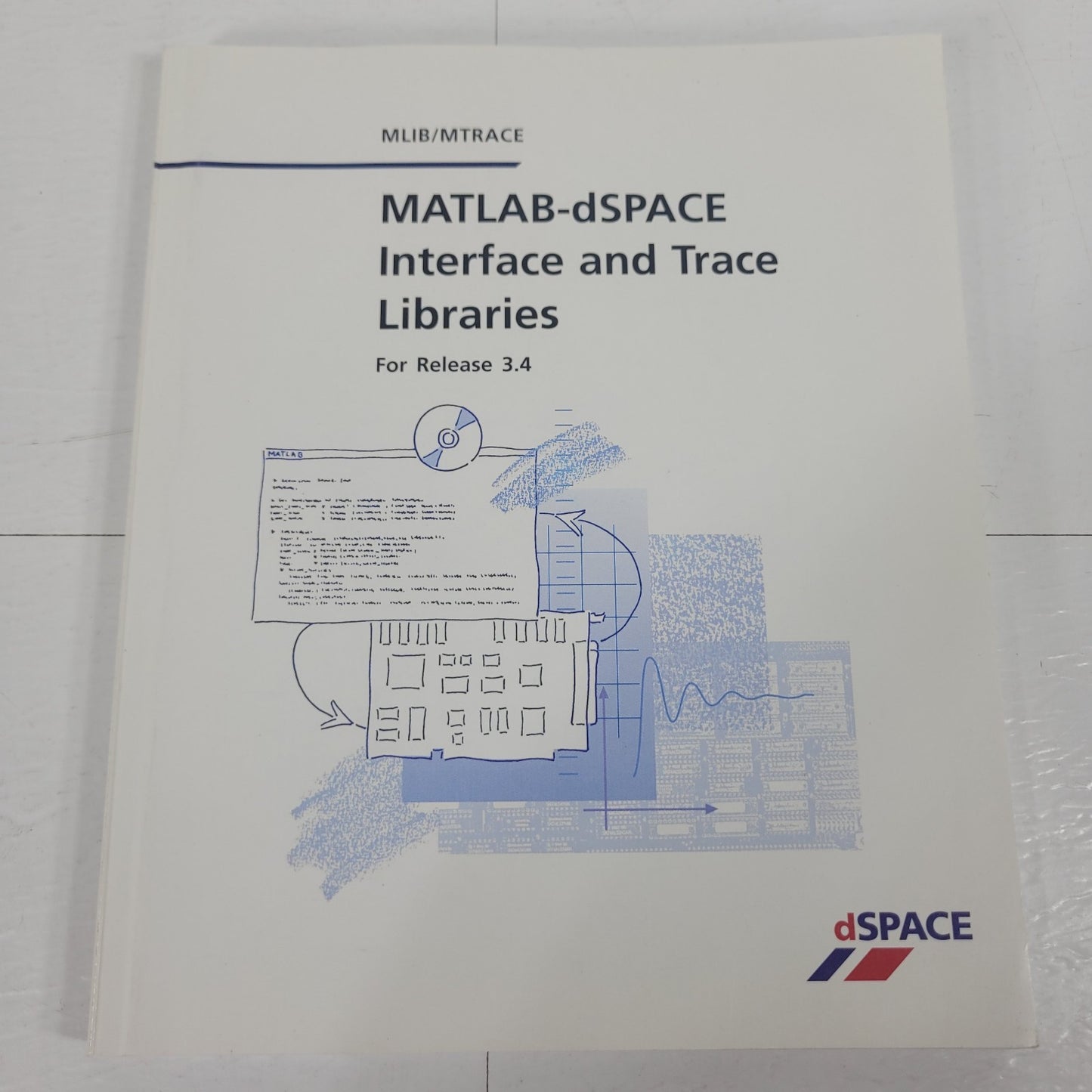 dSPACE MLIB MTRACE MATLAB Interface Trace Libraries Manual Release 3.4 2002