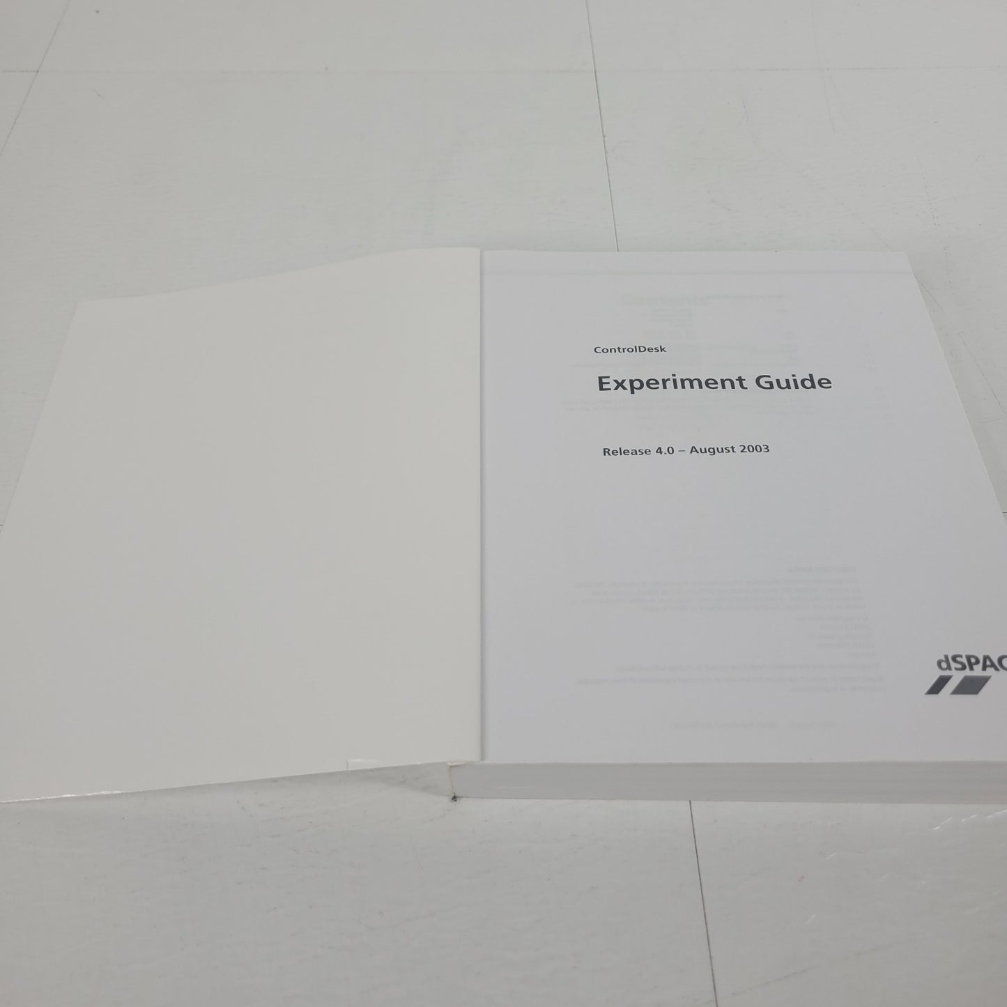 dSPACE ControlDesk Experiment Guide Release 4.0 Software User Manual August 2003
