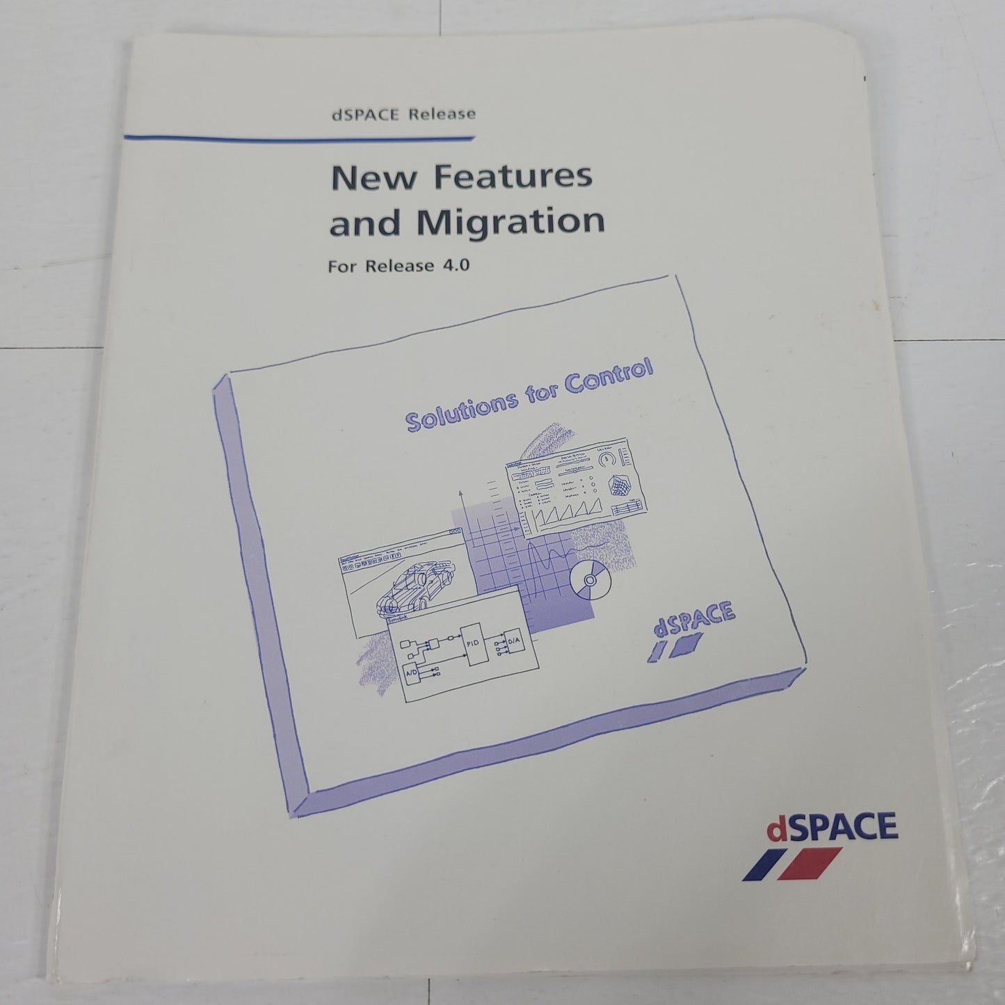 dSPACE Release 4.0 New Features & Migration Software Manual Guide August 2003
