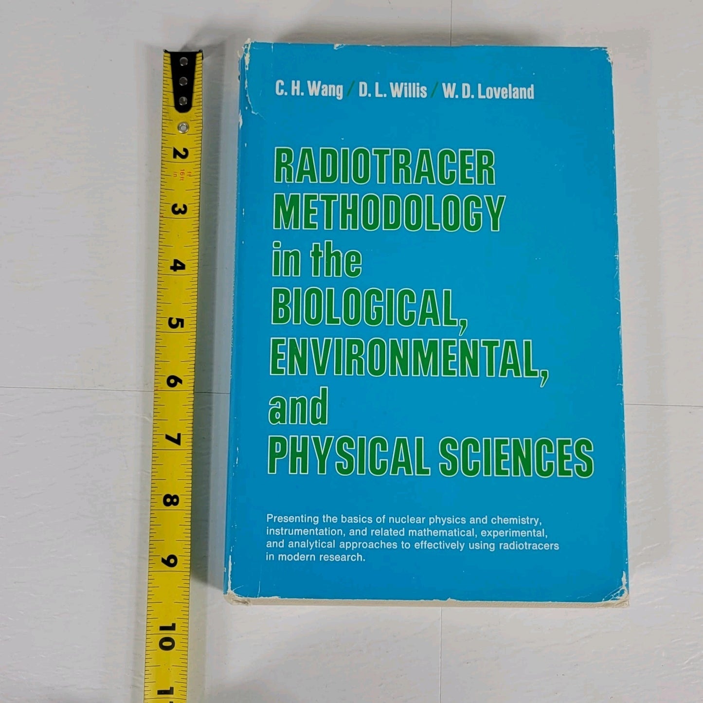 Radiotracer Methodology in the Biological, Environmental, and Physical Sciences