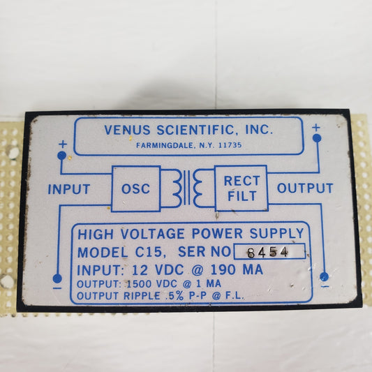 VENUS SCIENTIFIC INC. Model C15 High Voltage Power Supply 12VDC In, 1500VDC Out