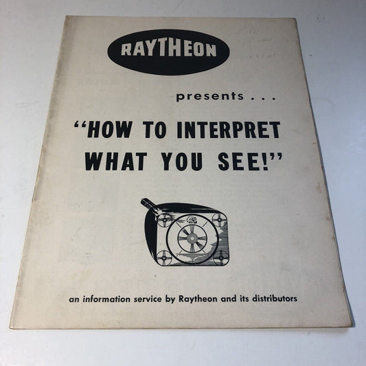 Vintage 1951 Raytheon Television Manual “How To Interpret What You See” TV
